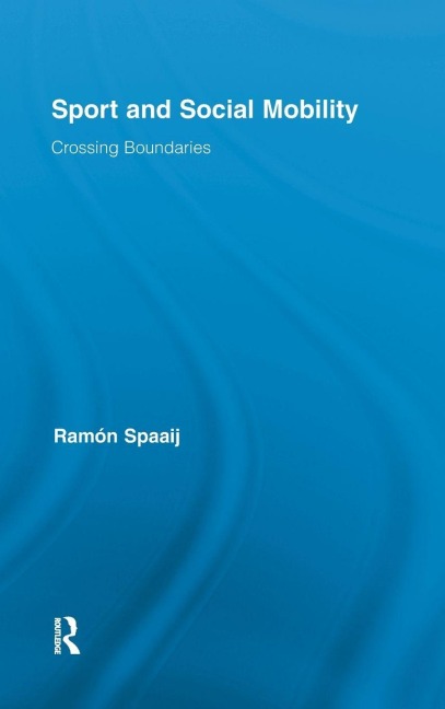 Sport and Social Mobility - Ramón Spaaij