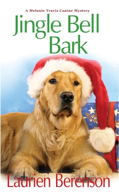 Jingle Bell Bark - Laurien Berenson