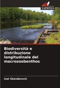 Cover-Bild zum Titel 'Biodiversità e distribuzione longitudinale del macrozoobenthos' von 'Isat Skenderovi¿'