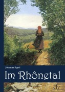 Cover-Bild zum Titel 'Im Rh¿netal' von 'Johanna Spyri'