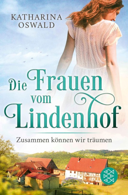 Die Frauen vom Lindenhof - Zusammen können wir träumen - Katharina Oswald