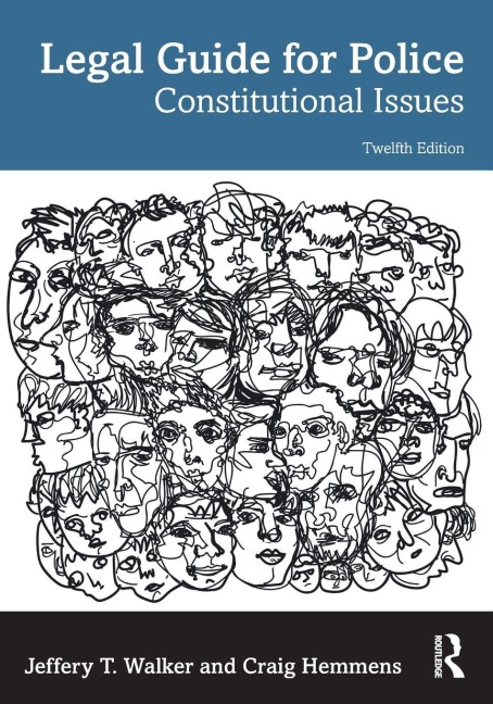 Legal Guide for Police - Jeffery T. Walker, Craig Hemmens