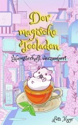 Cover-Bild zum Titel 'Der magische Teeladen' von 'Lotti Mayr'