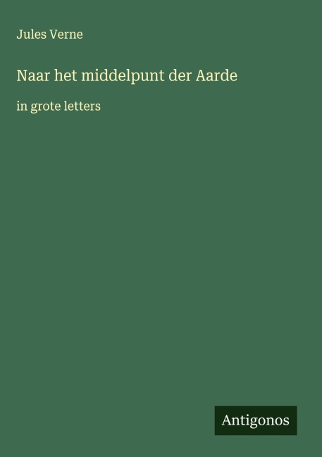Naar het middelpunt der Aarde - Jules Verne