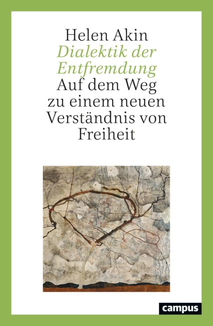 Dialektik der Entfremdung - Helen Akin