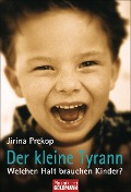Der kleine Tyrann - Jirina Prekop