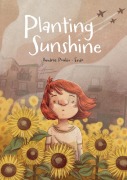 Cover-Bild zum Titel 'Planting Sunshine' von 'Andrée Poulin'