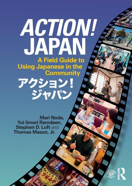 Action! Japan - Mari Noda, Yui Iimori Ramdeen, Stephen D. Luft