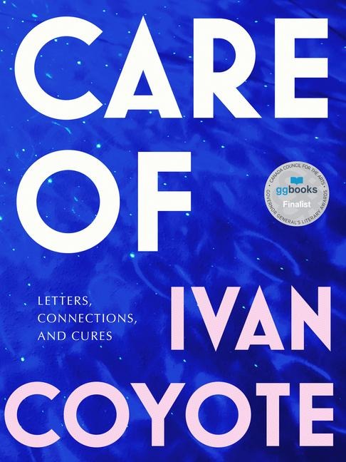 Care of - Ivan Coyote