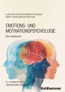 Cover-Bild zum Titel 'Emotions- und Motivationspsychologie' von 'Lothar Schmidt-Atzert, Martin Peper, Gerhard Stemmler, Marie Hennecke'