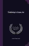Cover-Bild zum Titel 'Tinkletop's Crime, &c' von 'George Robert Sims'