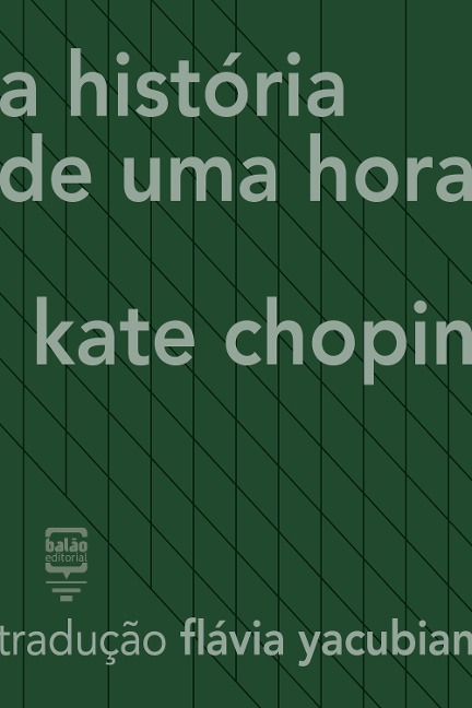 A história de uma hora - Kate Chopin