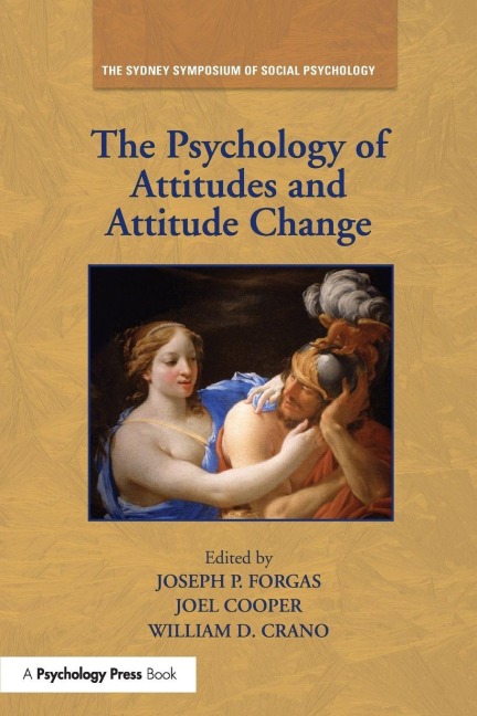 The Psychology of Attitudes and Attitude Change - 