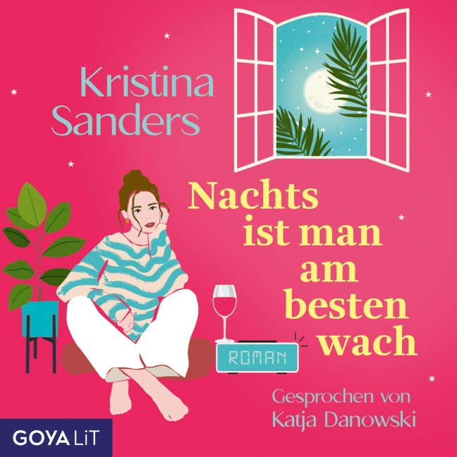 Nachts ist man am besten wach [Ungekürzt] - Kristina Sanders