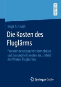 Cover-Bild zum Titel 'Die Kosten des Fluglärms' von 'Birgit Schmidt'