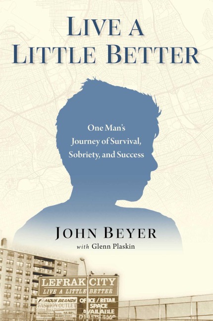 Live a Little Better - John Beyer