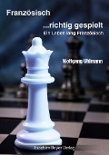 Cover-Bild zum Titel 'Französisch - richtig gespielt' von 'Wolfgang Uhlmann'