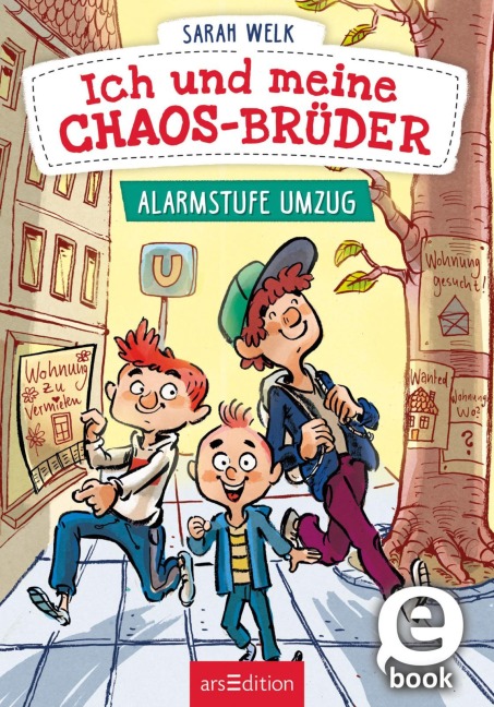 Ich und meine Chaos-Brüder - Alarmstufe Umzug (Ich und meine Chaos-Brüder 1) - Sarah Welk