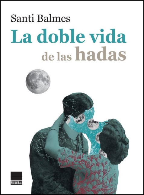 Doble Vida de Las Hadas - Santi Balmes