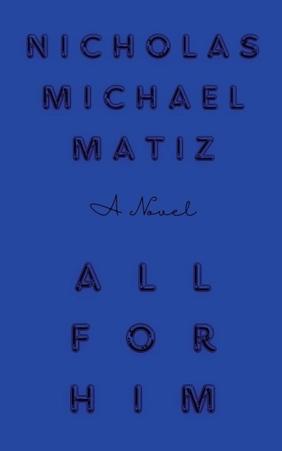 All For Him - Nicholas Michael Matiz