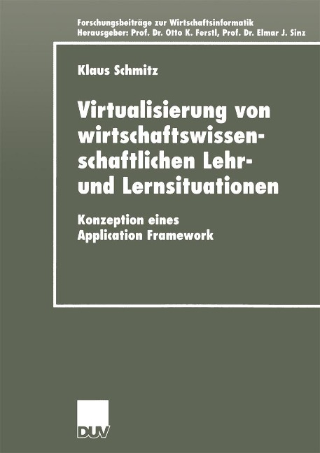Virtualisierung von wirtschaftswissenschaftlichen Lehr- und Lernsituationen - Klaus Schmitz