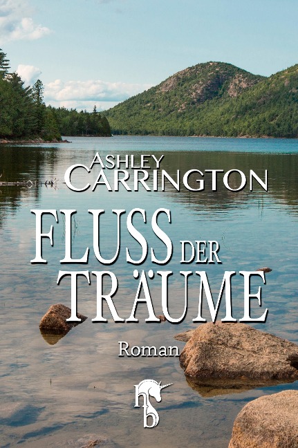 Fluss der Träume - Ashley Carrington