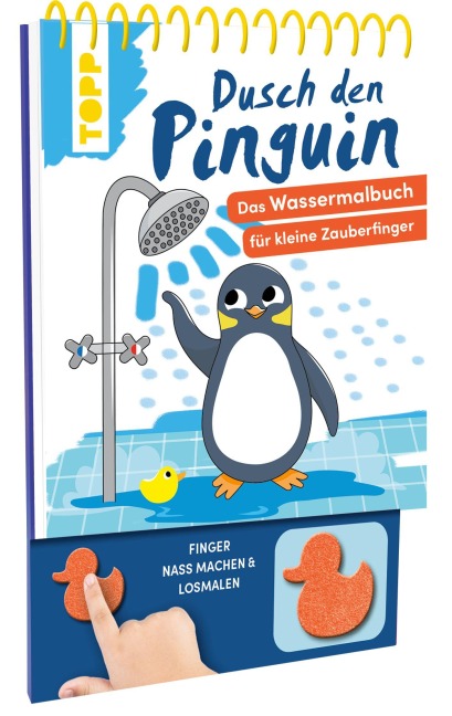 Dusch den Pinguin. Das Wassermalbuch zum Mitmachen - Carmen Eisendle
