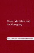 Cover-Bild zum Titel 'Risks, Identities and the Everyday' von 'Julie Scott Jones, Jayne Raisborough'