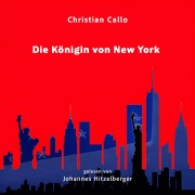 Cover-Bild zum Titel 'Die Königin von New York' von 'Christian Callo'