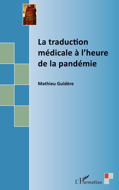 La traduction médicale à l'heure de la pandémie - Mathieu Guidere