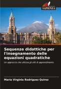 Cover-Bild zum Titel 'Sequenze didattiche per l'insegnamento delle equazioni quadratiche' von 'María Virginia Rodríguez Quiroz'