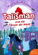 Cover-Bild zum Titel 'Talisman und die Tänzer der Nacht' von 'Miriam Rademacher'