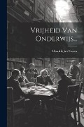 Cover-Bild zum Titel 'Vrijheid Van Onderwijs...' von 'Hendrik Jan Nassau'