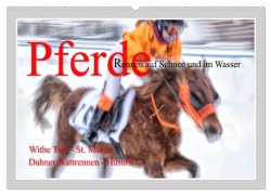 Cover-Bild zum Titel 'Pferde-Rennen auf Schnee und im Wasser (Wandkalender 2026 DIN A2 quer), CALVENDO Monatskalender' von 'Max Watzinger - traumbild'