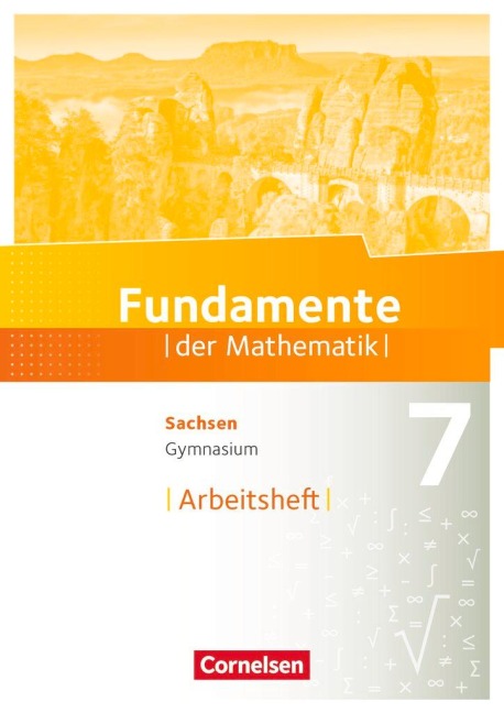 Fundamente der Mathematik 7. Schuljahr - Sachsen - Arbeitsheft mit Lösungen - 