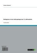 Biologismus in der Anthropologie des 19. Jahrhunderts - Andrea Schikowitz