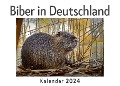 Cover-Bild zum Titel 'Biber in Deutschland (Wandkalender 2024, Kalender DIN A4 quer, Monatskalender im Querformat mit Kalendarium, Das perfekte Geschenk)' von 'Anna Müller'