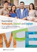 Cover-Bild zum Titel 'Basistrainer Mathematik, Deutsch und Englisch. Arbeitsheft' von ''