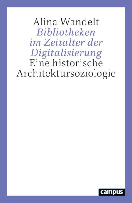 Bibliotheken im Zeitalter der Digitalisierung - Alina Wandelt