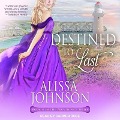Cover-Bild zum Titel 'Destined to Last Lib/E' von 'Alissa Johnson'