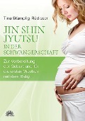 Jin Shin Jyutsu - in der Schwangerschaft - Tina Stümpfig-Rüdisser