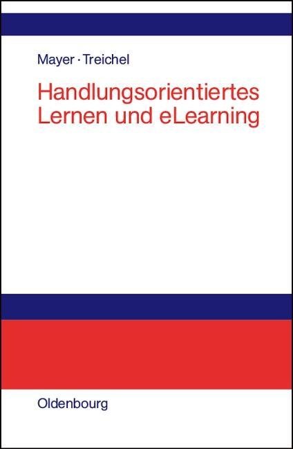 Handlungsorientiertes Lernen und eLearning - 