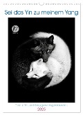 Sei das Yin zu meinem Yang (Wandkalender 2025 DIN A3 hoch), CALVENDO Monatskalender - Kerstin Waurick