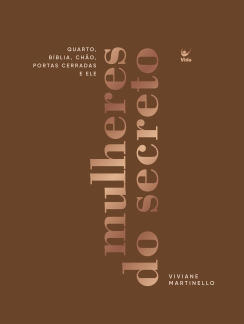 Mulheres do secreto - Viviane Martinello