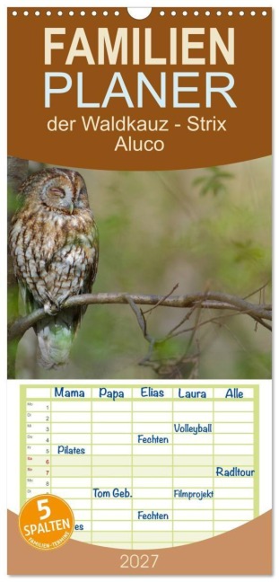 Familienplaner 2027 - der Waldkauz - Strix Aluco mit 5 Spalten (Wandkalender, 21 x 45 cm) CALVENDO - Andreas Freund