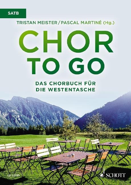 Chor to go - Das Chorbuch für die Westentasche - 