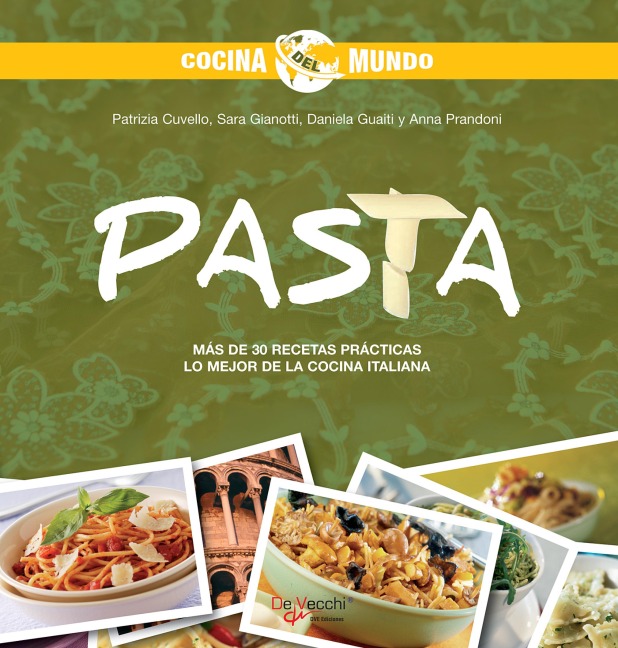 Pasta - Cocina del mundo - Patrizia Cuvello, Daniela Guaiti, Anna Prandoni, Sara Gianotti