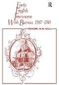 Cover-Bild zum Titel 'Early English Intercourse with Burma, 1587-1743 and the Tragedy of Negrais' von 'David George, Edward Hall'