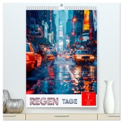 Cover-Bild zum Titel 'Regen Tage (hochwertiger Premium Wandkalender 2026 DIN A2 hoch), Kunstdruck in Hochglanz' von 'Peter Roder'