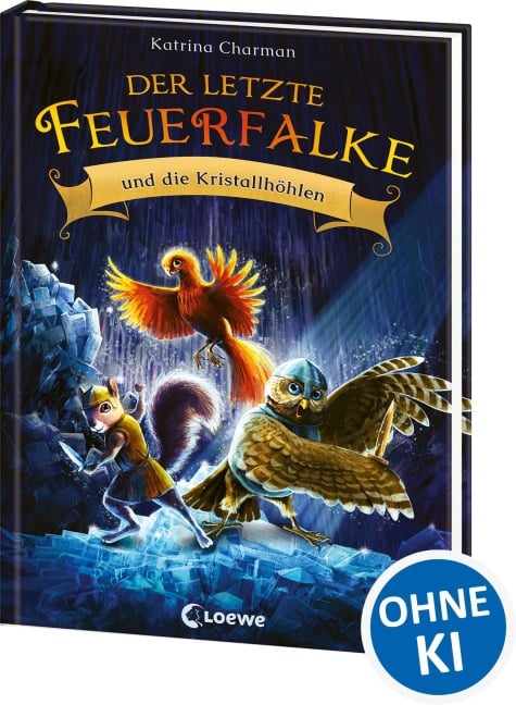 Der letzte Feuerfalke und die Kristallhöhlen (Band 2) - Katrina Charman